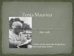Presentations 'Zenta Mauriņa', 1.