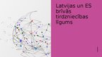 Presentations 'Latvijas un ES brīvās tirdzniecības līgums', 1.