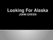 Presentations 'Review "Looking for Alaska"', 1.