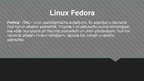 Presentations 'Operētājsistēma Linux Fedora', 5.