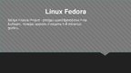 Presentations 'Operētājsistēma Linux Fedora', 6.