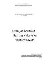 Summaries, Notes 'Livonijas hronikas - Baltijas viduslaiku vēstures avots', 1.