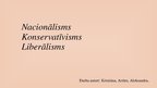 Presentations 'Konservatīvisms, liberālisms, nacionālisms', 26.