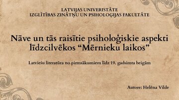 Presentations 'Nāve un tās raisītie psiholoģiskie aspekti "Mērnieku Laikos"', 10.