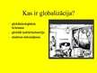 Presentations 'Globalizācija', 4.