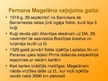 Presentations 'Bartolomeo Diaša, Vasko da Gamas un Fernāna Magelāna jūras braucieni', 14.