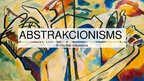 Presentations 'Abstrakcionisms', 1.