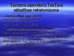 Presentations 'Tūrisma operatora "TezTour" piedāvājuma raksturojums', 7.