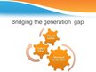 Presentations 'Generation Gap', 11.