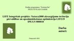 Presentations 'LIFE Integrētais projekts: Natura2000 aizsargājamo teritoriju pārvaldības un aps', 1.