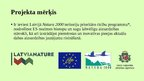 Presentations 'LIFE Integrētais projekts: Natura2000 aizsargājamo teritoriju pārvaldības un aps', 2.