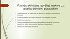 Presentations 'Mazkustība kā daudzu slimību un patoloģisku izmaiņu cēlonis', 13.