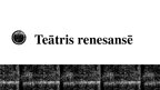 Presentations 'Teātra attīstība renesansē, apgaismības un romantisma laikmetā', 6.