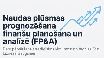 Presentations 'Naudas plūsmas prognozēšana finanšu plānošanā un analīzē (FP&A)', 1.