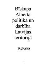 Research Papers 'Bīskapa Alberta politika un darbība Latvijas teritorijā', 1.