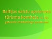 Presentations 'Baltijas valstu apvienotā tūrisma komiteja', 1.