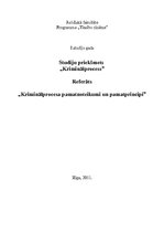 Research Papers 'Kriminālprocesa pamatnoteikumi un pamatprincipi', 1.
