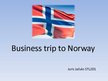 Presentations 'Business Trip to Norway', 1.