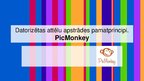 Presentations 'Datoru attēlu apstrādes pamatprincipi - PicMonkey', 1.