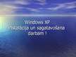 Presentations 'Windows XP instalēšana', 1.