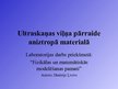 Presentations 'Ultraskaņas viļņa pārraide aniztropā materiālā', 1.