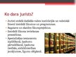 Presentations 'Jurista profesija', 3.