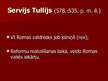 Presentations 'Servija Tullija reforma', 2.