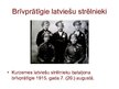 Presentations 'Latviešu strēlnieki', 11.