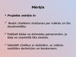 Presentations 'Kultūrprojekts  - “Melnā pērle”', 3.