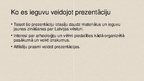 Presentations 'Arheoloģijas nozīme Latvijas kultūras izpētē', 18.
