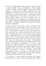 Essays 'A fad, fashion, or activity of your generation that drives an older generation c', 2.