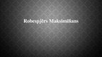 Presentations 'Robespjērs Maksimilians', 1.
