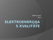 Presentations 'Elektroenerģijas kvalitāte', 1.