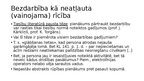 Presentations 'Neatļauta darbība, vaina un neuzmanība civiltiesiskajā atbildībā', 24.