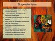 Presentations 'Ekspresionisms', 2.