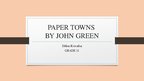 Presentations '"Paper Towns" by John Green', 1.