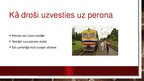 Presentations 'Drošiba uz dzelzceļa', 3.