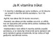 Presentations 'K vitamīna deficīts jaundzimušajam', 4.