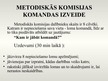 Presentations 'Komandas izveides iespējas Rīgas Daugavgrīvas vidusskolas metodiskajā komisijā', 12.