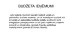 Presentations 'Valsts budžeta ieņēmumi un izdevumi', 4.