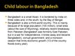 Presentations 'Child Labour in Bangladesh', 8.