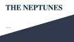 Presentations 'Prezentācija par grupu "The Neptunes"', 1.