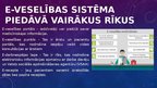 Presentations 'Nozīmīgākie Latvijā realizētie informācijas sabiedrības attīstību veicinošie pro', 7.