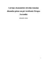 Research Papers 'Latvijas ekonomiskā stāvokļa izmaiņu dinamika pirms un pēc iestāšanās Eiropas Sa', 1.