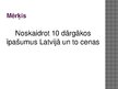 Presentations 'Desmit dārgākie īpašumi Latvijā 2016.gadā', 3.