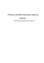 Research Papers 'Prokurora darbības tikumiskie mērķi un principi', 1.