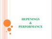 Presentations 'Hepenings, performance', 1.