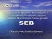 Presentations 'SEB Unibanka', 6.