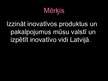 Presentations 'Inovatīvo produktu piedāvājums Latvijā', 2.