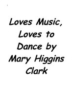 Summaries, Notes 'Mary Higgins Clark "Loves Music, Loves to Dance"', 1.